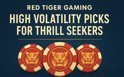 Red Tiger Gaming: High Volatility Picks for Thrill Seekers